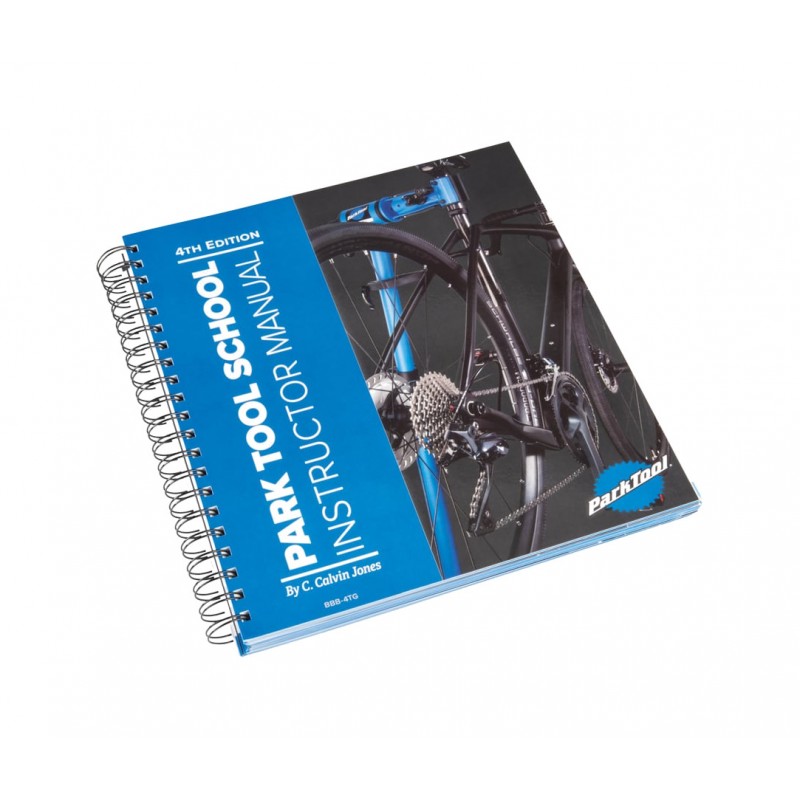 PARK TOOL School Instructor's Manual 4ª EDICIÓN BBB-4TG